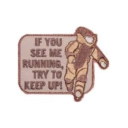 PATCH IF YOU SEE ME RUNNING TRY TO KEEP UP