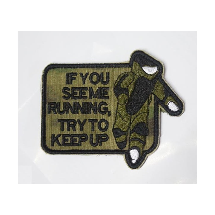 PATCH IF YOU SEE ME RUNNING TRY TO KEEP UP